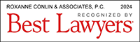 ROXANNE CONLIN & ASSOCIATES, P.C. 2024 RECOGNIZED BY Best Lawyers